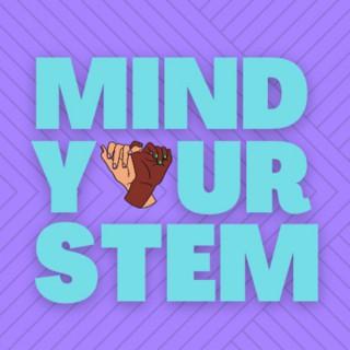 Mind your STEM Podcast