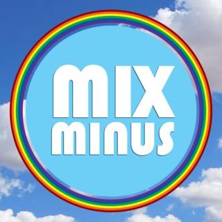 Mix Minus - A Gay / LGBTQ Experience
