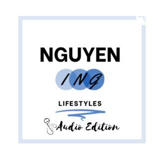 Nguyening Lifestyles Audio Edition