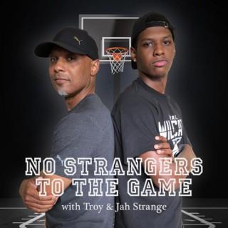 No Strangers to the Game
