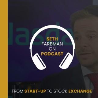 Seth Farbman on Podcast - From Startup to Stock Exchange