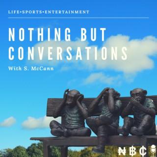 Nothing But Conversations