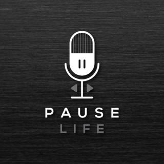 Pause Life Podcast