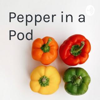 Pepper in a Pod