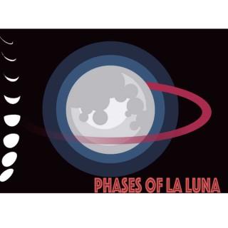 Phases of la Luna