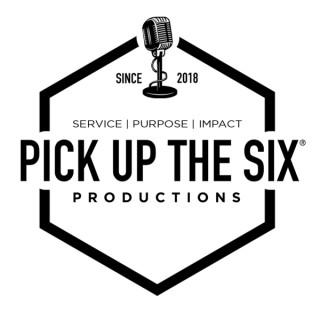 PICK UP THE SIX® Productions