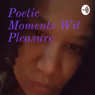 Poetic Moments Wit Pleasure