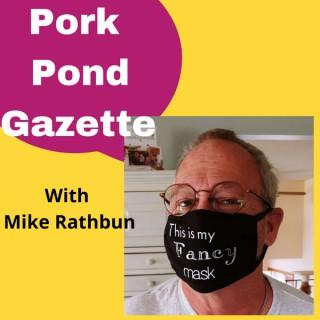 Pork Pond Gazette