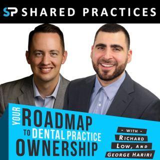 Shared Practices | Your Dental Roadmap to Practice Ownership | Custom Made for the New Dentist