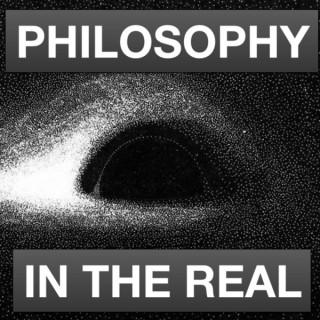 Philosophy in the Real