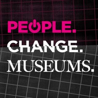 People. Change. Museums.