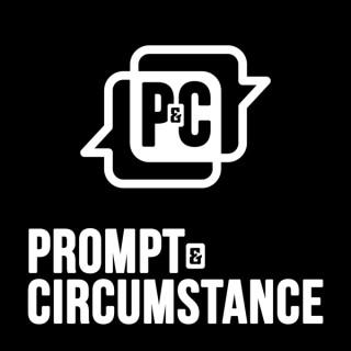 Prompt and Circumstance