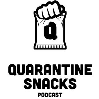 Quarantine Snacks Podcast