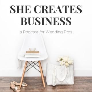 She Creates Business | How to Start a Wedding Venue | How to Become a Wedding Planner | Marketing Your Wedding Business
