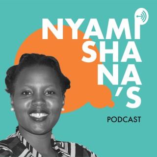 Nyamishana's Podcast