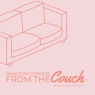 Random Convos From The Couch Podcast