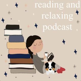 Reading and Relaxing Podcast