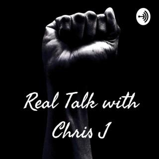 Real Talk with Chris J