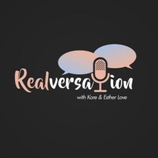 Realversation with Kore and Esther Love