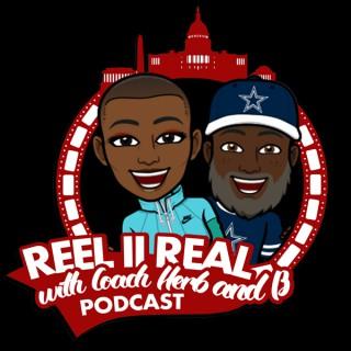 Reel II Real With Coach Herb & B