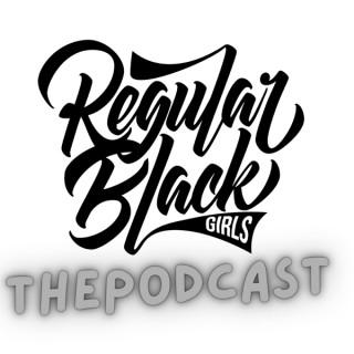 Regular Black Girls