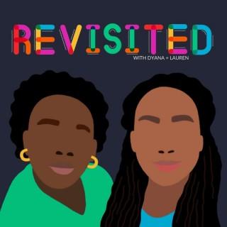 Revisited: The Podcast