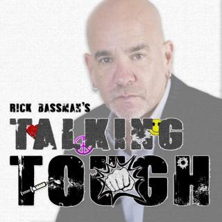 Rick Bassman's Talking Tough