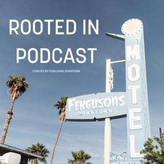 Rooted In Podcast