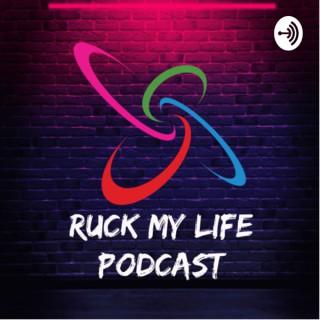 Ruck My Life Podcast