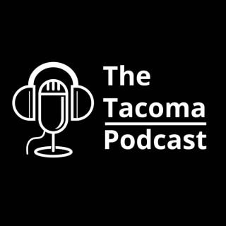 The Tacoma Podcast
