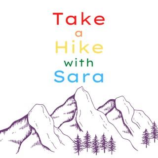 Take a Hike with Sara