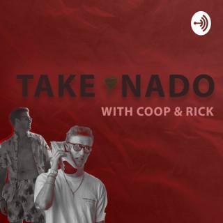 Takenado with Coop and Rick