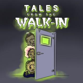 Tales From The Walk-In