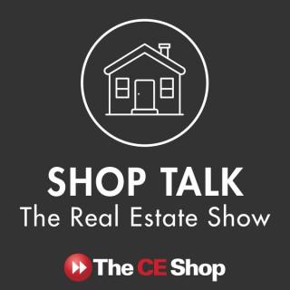 Shop Talk: The Real Estate Show