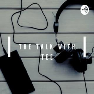 The Talk With Tee
