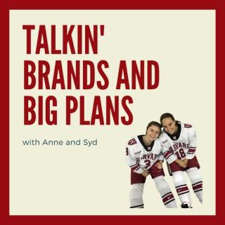 Talkin' Brands and Big Plans with Anne & Syd