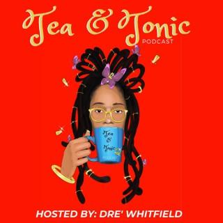 Tea & Tonic Podcast