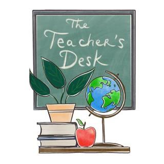 The Teacher's Desk
