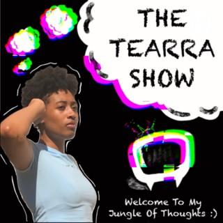 The Tearra Show