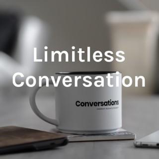 Limitless Conversation