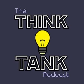The Think Tank Podcast