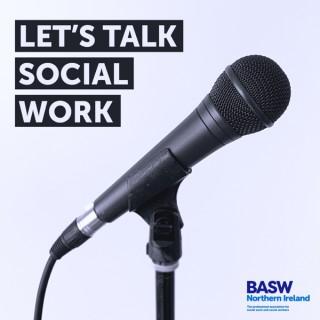 Let's Talk Social Work