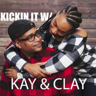 Kickin' It w / Kay & Clay