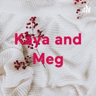 Kaya and Meg
