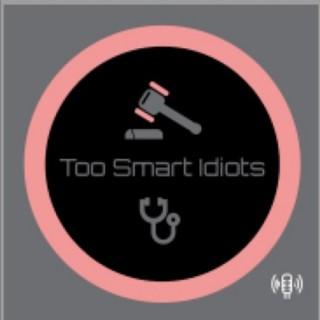 Too Smart Idiots