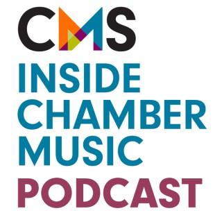 CMS Inside Chamber Music Podcast