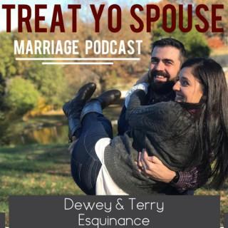 Treat Yo Spouse Marriage Podcast