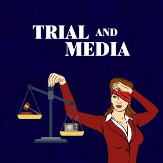 Trial and Media
