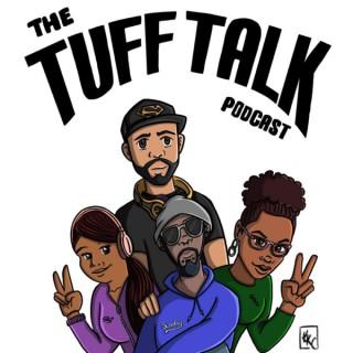 The Tuff Talk Podcast