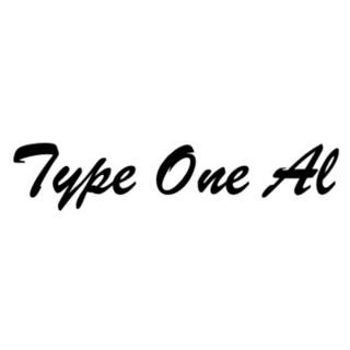 Type One Al With...
